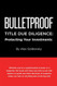 Bulletproof Title Due Diligence: Protecting Your Investments