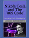 Nikola Tesla and The 369 Code: Decoding God's Thumbprint