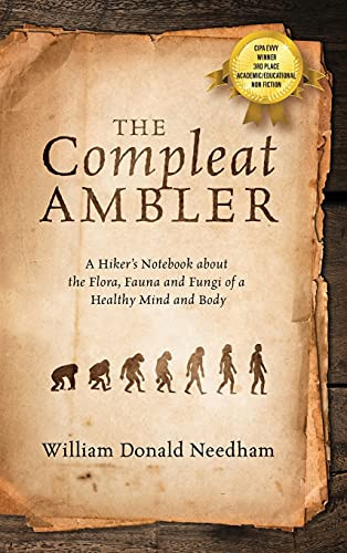 Compleat Ambler: A Hiker's Notebook about the Flora Fauna