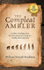 Compleat Ambler: A Hiker's Notebook about the Flora Fauna