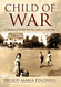 Child of War: A Memoir of World War Two and the Cold War