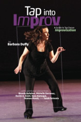Tap Into Improv: A Guide to Tap Dance Improvisation