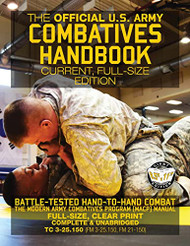 Official US Army Combatives Handbook - Current Full-Size Edition