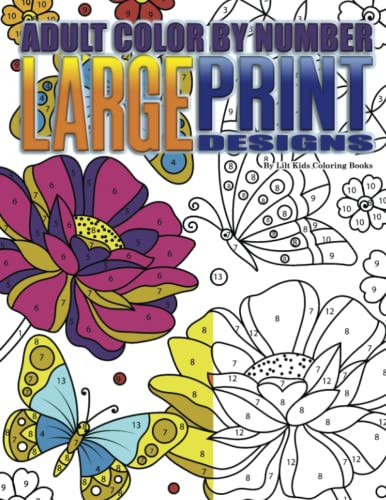 Color By Number For Adults Large Print Coloring Book by Cindy Summers