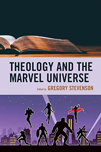 Theology and the Marvel Universe