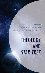 Theology and Star Trek (Theology Religion and Pop Culture)