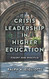 Crisis Leadership in Higher Education: Theory and Practice