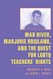 Mad River Marjorie Rowland and the Quest for LGBTQ Teachers' Rights