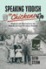 Speaking Yiddish to Chickens
