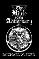 Bible of the Adversary: Adversarial Flame Edition