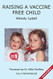Raising a Vaccine Free Child
