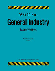 OSHA 10-Hour General Industry; Student Workbook