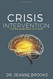 Crisis Intervention: The Neurobiology of Crisis