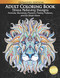 Adult Coloring Book: Stress Relieving Designs Animals Mandalas