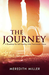 Journey: A Roadmap for Self-healing After Narcissistic Abuse