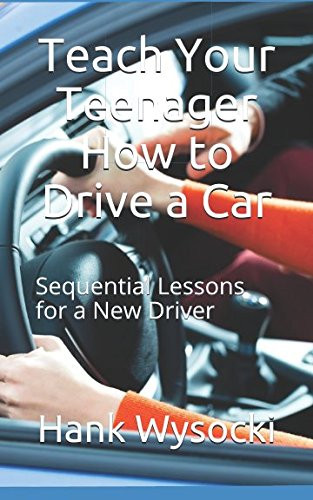 Teach Your Teenager How to Drive a Car
