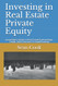 Investing in Real Estate Private Equity