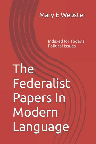 Federalist Papers In Modern Language