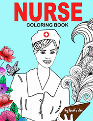 Nurse Coloring Book: Snarky Funny Adult Coloring Gift for Registered