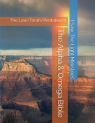 Alpha & Omega Bible: The Law/Torah/Pentateuch