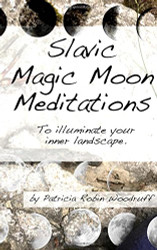 Slavic Magic Moon Meditations