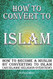 How to Convert to Islam