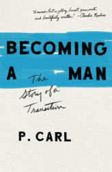 Becoming a Man: The Story of a Transition