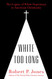White Too Long: The Legacy of White Supremacy in American