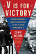 V Is For Victory: Franklin Roosevelt's American Revolution