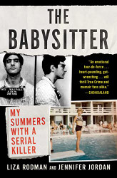 Babysitter: My Summers with a Serial Killer