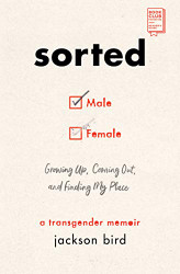 Sorted: Growing Up Coming Out and Finding My Place