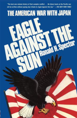 Eagle Against the Sun: The American War with Japan