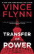 Transfer of Power (Mitch Rapp Novel A)