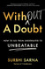 Without a Doubt: How to Go from Underrated to Unbeatable