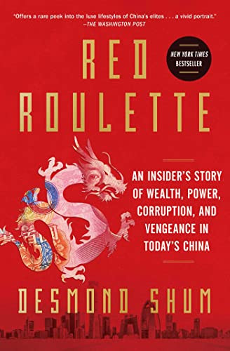 Red Roulette: An Insider's Story of Wealth Power Corruption