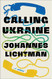 Calling Ukraine: A Novel