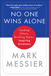No One Wins Alone: Leading Others Building Teams Inspiring