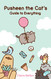 Pusheen the Cat's Guide to Everything (I Am Pusheen)