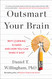 Outsmart Your Brain: Why Learning is Hard and How You Can Make It