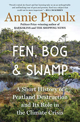 Fen Bog and Swamp: A Short History of Peatland Destruction and Its