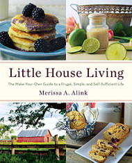 Little House Living: The Make-Your-Own Guide to a Frugal Simple