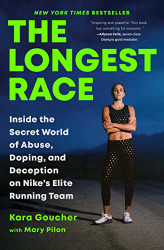 Longest Race: Inside the Secret World of Abuse Doping