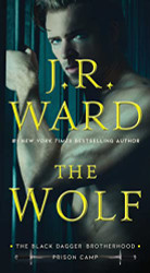 Wolf (2) (Black Dagger Brotherhood: Prison Camp)