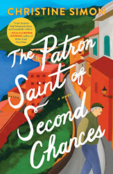 Patron Saint of Second Chances: A Novel