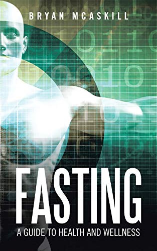 Fasting: A Guide to Health and Wellness