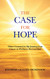 Case for Hope: What I Learned on My Journey from Cancer