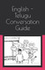English - Telugu Conversation Guide (Conversation Guides)
