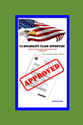 VA Disability Claim Approved! A Step by Step Guide on How to Win Your