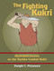 Fighting Kukri: Illustrated Lessons on the Gurkha Combat Knife