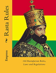 Rasta Rules: 144 Rastafarian Rules Laws and Regulations